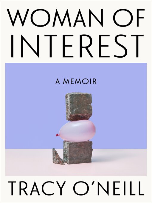 Title details for Woman of Interest by Tracy O'Neill - Available